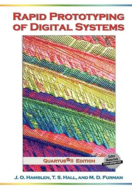 Rapid Prototyping of Digital Systems: Quartus(r) II Edition by James O. Hamblen