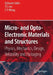 Micro- And Opto-Electronic Materials and Structures: Physics, Mechanics, Design, Reliability, Packaging: Volume I Materials Physics - Materials Mechan by Ephraim Suhir