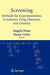 Screening: Methods for Experimentation in Industry, Drug Discovery, and Genetics by Angela Dean