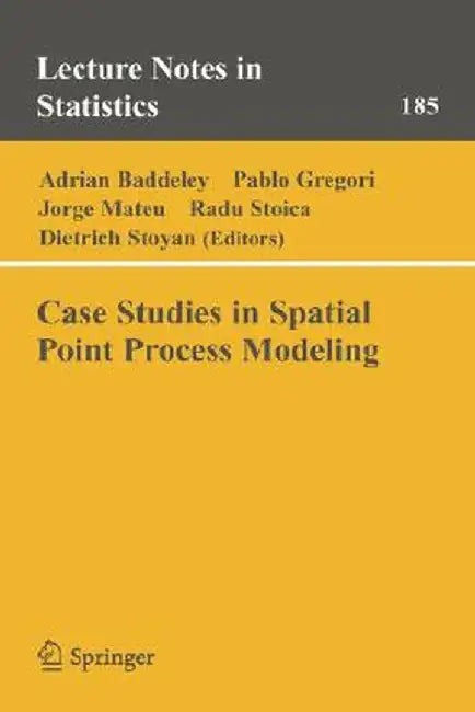 Case Studies in Spatial Point Process Modeling by Adrian Baddeley