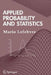 Applied Probability and Statistics by Mario Lefebvre
