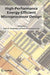 High-Performance Energy-Efficient Microprocessor Design by Vojin G. Oklobdzija