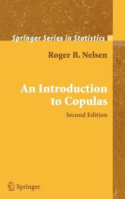 An Introduction to Copulas by Roger B. Nelsen