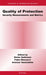 Quality of Protection: Security Measurements and Metrics by Dieter Gollmann, Fabio Massacci, Artsiom Yautsiukhin