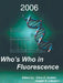 Who's Who in Fluorescence by Joseph R. Lakowicz, Chris D. Geddes