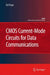 CMOS Current-Mode Circuits for Data Communications by Fei Yuan