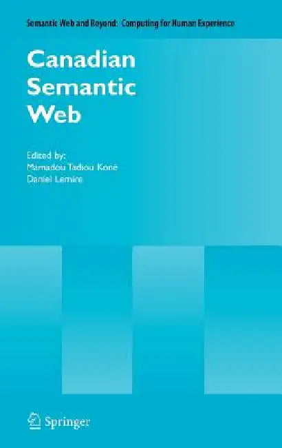 Canadian Semantic Web by Mamadou Tadiou Koné, Daniel Lemire