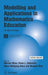 Modelling and Applications in Mathematics Education: The 14th ICMI Study by Peter L. Galbraith