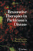 Restorative Therapies in Parkinson's Disease by Patrik Brundin, C. Warren Olanow