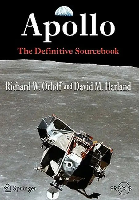Apollo: The Definitive Sourcebook by Richard W. Orloff