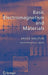 Basic Electromagnetism and Materials by André Moliton