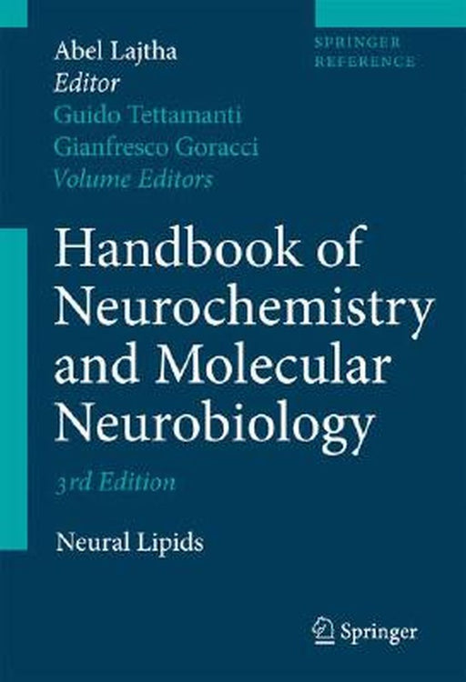 Handbook of Neurochemistry and Molecular Neurobiology: Neural Lipids by Guido Tettamanti