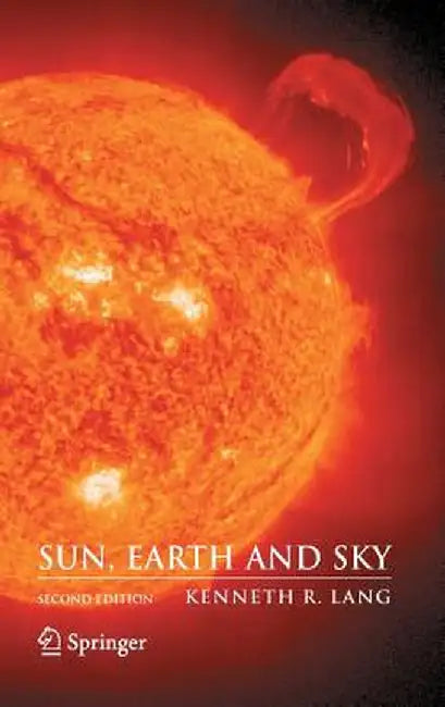 Sun, Earth and Sky by Kenneth R. Lang