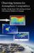 Observing Systems for Atmospheric Composition: Satellite, Aircraft, Sensor Web and Ground-Based Observational Methods and Strategies by Guido Visconti, Pietro Di Carlo, W. Brune