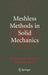Meshless Methods in Solid Mechanics by Youping Chen, James Lee, Azim Eskandarian