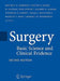 Surgery: Basic Science and Clinical Evidence by Jeffrey Norton, Philip S. Barie, Ralph R. Bollinger