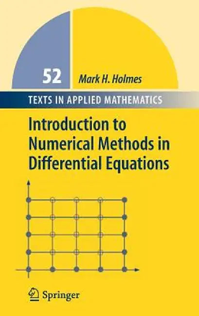 Introduction to Numerical Methods in Differential Equations by Mark H. Holmes