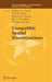 Compatible Spatial Discretizations by Douglas N. Arnold, Pavel B. Bochev, Richard B. Lehoucq