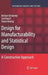 Design for Manufacturability and Statistical Design: A Constructive Approach by Michael Orshansky