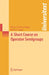 A Short Course on Operator Semigroups by Klaus-Jochen Engel