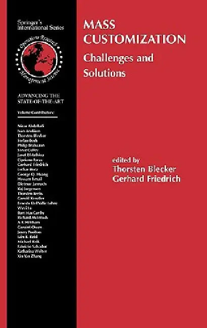 Mass Customization: Challenges and Solutions by Thorsten Blecker, Gerhard Friedrich