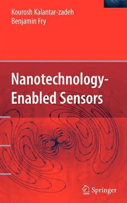 Nanotechnology-Enabled Sensors by Kourosh Kalantar-Zadeh