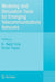 Modeling and Simulation Tools for Emerging Telecommunication Networks: Needs, Trends, Challenges and Solutions by Nejat Ince