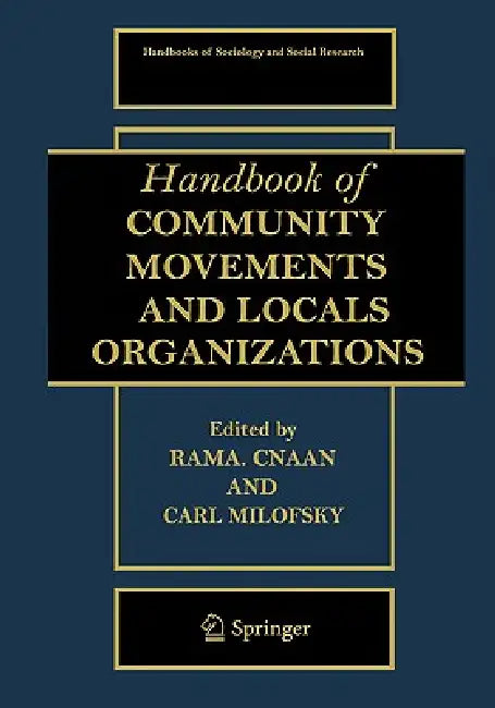 Handbook of Community Movements and Local Organizations by Ram A. Cnaan