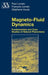 Magneto-Fluid Dynamics: Fundamentals and Case Studies of Natural Phenomena by Paul Lorrain
