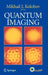 Quantum Imaging by Mikhail I. Kolobov