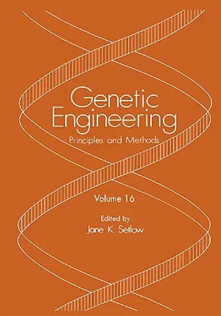 Genetic Engineering: Principles and Methods 28 by Jane K. Setlow