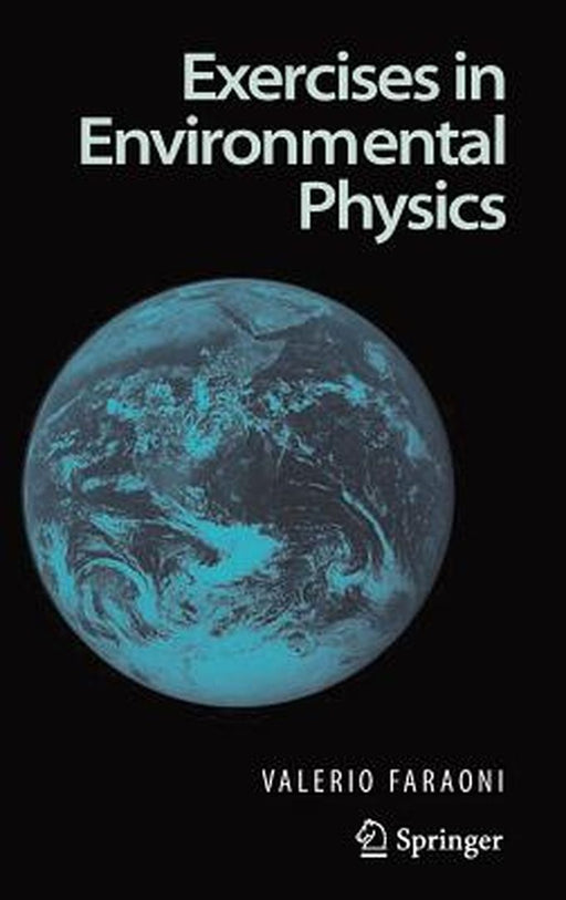 Exercises in Environmental Physics by Faraoni, Valerio