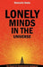 Lonely Minds in the Universe by Giancarlo Genta