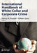 International Handbook of White-Collar and Corporate Crime by Henry N. Pontell