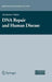 DNA Repair and Human Disease by Adayabalam Balajee