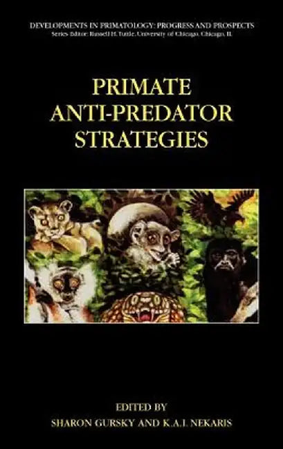 Primate Anti-Predator Strategies by Sharon Gursky-Doyen