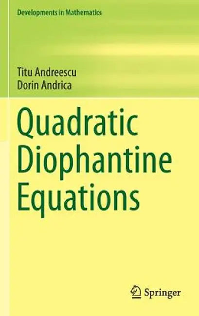Quadratic Diophantine Equations by Titu Andreescu