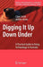 Digging It Up Down Under: A Practical Guide to Doing Archaeology in Australia by Claire Smith