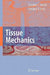 Tissue Mechanics by Stephen C. Cowin, Stephen B. Doty
