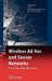 Wireless AD Hoc and Sensor Networks: A Cross-Layer Design Perspective by Raja Jurdak