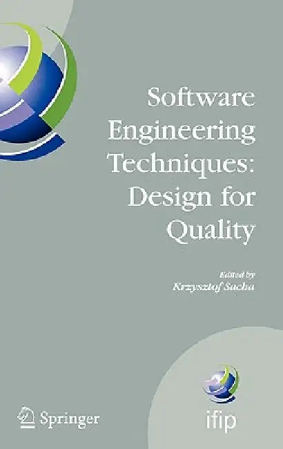 Software Engineering Techniques: Design for Quality by Krzysztof Sacha