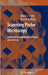 Scanning Probe Microscopy: Atomic Scale Engineering by Forces and Currents by Adam Foster, Werner A. Hofer