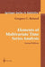 Elements of Multivariate Time Series Analysis by Gregory C. Reinsel