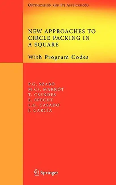 New Approaches to Circle Packing in a Square: With Program Codes by Péter Gábor Szabó