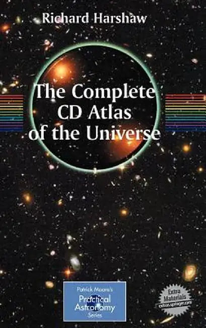 The Complete CD Guide to the Universe: Practical Astronomy by Richard Harshaw
