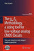 The Gm/Id Methodology, a Sizing Tool for Low-Voltage Analog CMOS Circuits: The Semi-Empirical and Compact Model Approaches by Paul Jespers
