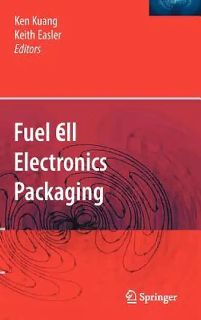 Fuel Cell Electronics Packaging by Ken Kuang