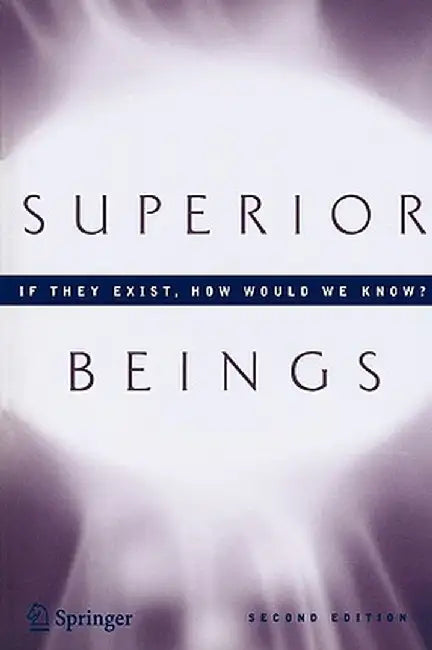 Superior Beings. If They Exist, How Would We Know?: Game-Theoretic Implications of Omnipotence, Omniscience, Immortality, and Incomprehensibility by Steven Brams
