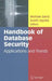 Handbook of Database Security: Applications and Trends by Michael Gertz