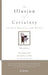 The Illusion of Certainty: Health Benefits and Risks by Erik Rifkin, Edward Bouwer